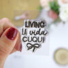 Mini sello Living la vida cuqui - Imagen 2