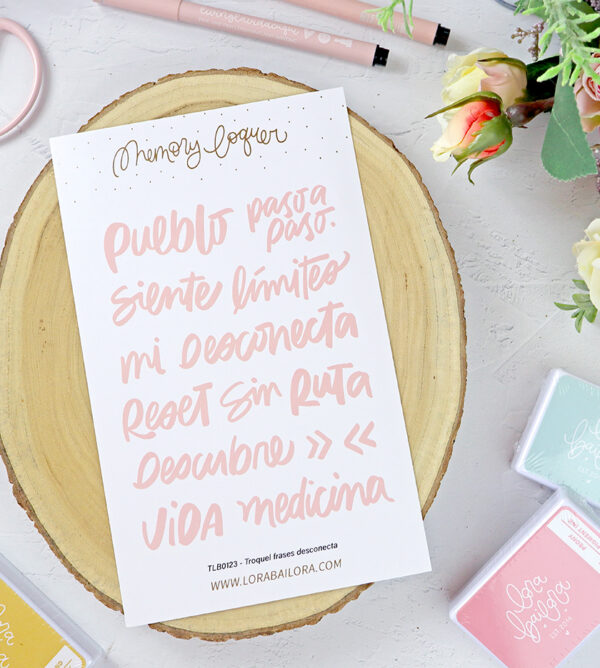 Set de troqueles Frases Desconecta, de Lora Bailora